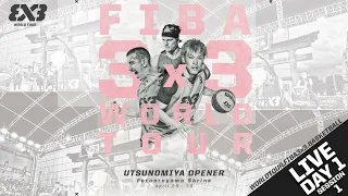 RE-LIVE | FIBA 3x3 World Tour Utsunomiya Opener 2023 | Day 1 - Session 1