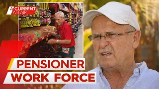 Pensioners pick up shifts after government locks in age pension changes | A Current Affair