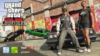 GTA V and Online on GeForce 940MX [Ultimate Best Settings] - i5 7200u - 8GB RAM