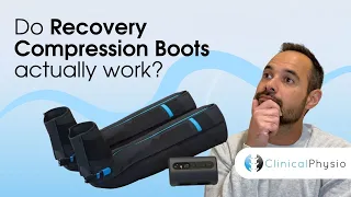 Do Recovery Compression Boots Actually Work? | Expert Physio Reviews the Evidence