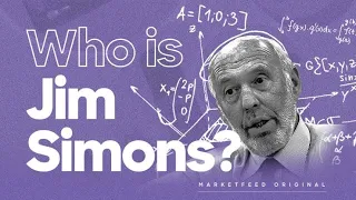 James Harris Simons: The "Smartest Finance Billionaire" - A Life of Math & Money
