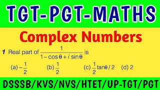 TGT/PGT Maths Important Questions | Complex Number | Part-1| Dsssb Kvs Nvs Htet TGT PGT Maths