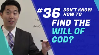 How to Find the Will of God? | Beginner's Discipleship #36 | Dr. Kim