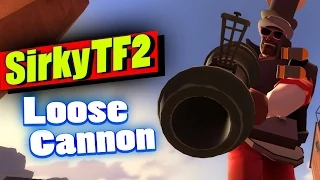 TF2: Loose Cannon