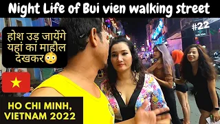 Crazy Night Life of Ho Chi Minh City, Vietnam🇻🇳 Bui Vien walking street !!