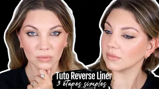 LE REVERSE EYE LINER POUR DÉBUTANT, EN 3 ÉTAPES SIMPLES ! Tuto: Les bases du maquillage facile.