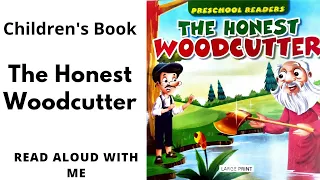 The Honest Woodcutter - Read aloud with me Children's Book #childrensbooks #readaloud #bookreading