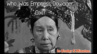 History Highlight | Who Was Empress Dowager Cixi & What Did She Accomplish?