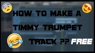 How To Make a Timmy Trumpet Track ?? [FREE FLP + PRESETS]