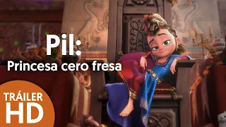 Pil: Princesa cero fresa - Tráiler Doblado [HD] - 2022 - Aventura | Filmelier