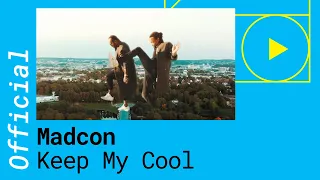 Madcon – Keep My Cool [Official Video]