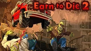 Earn to Die 2 - СОЗДАЕМ СВОЮ БОЕВУЮ МАШИНУ ДЛЯ ЗОМБИ