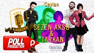 Yaşar Gaga Ft. Tarkan & Sezen Aksu - Ceylan - (Official Karaoke)