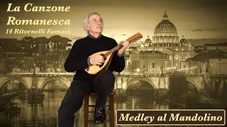 MEDLEY - LA CANZONE ROMANA - 14 brani eseguiti al Mandolino da Franco Cesaroni