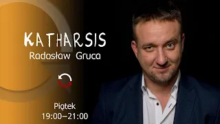 Katharsis - odc. 17 - Radosław Gruca i goście