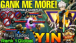 Gank Me More! Yin 100% Unstoppable Mode! - Top 1 Global Yin by Yuji Itadori - Mobile Legends