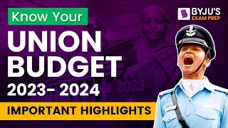 Complete Analysis & Highlights of Union Budget 2023-24 | Budget 2024 I Current Affairs