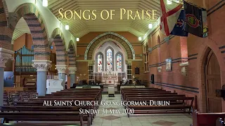 All Saints' Church – Songs of Praise – Sunday 31 May 2020