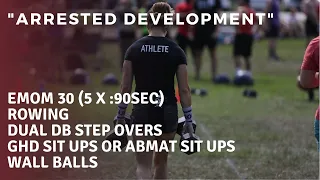 "Arrested Development" | PRVN Affiliate 30-min EMOM | Rowing + GHD Sit Ups + DB Step Overs + WBs