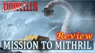 Traveller: Mission to Mithril - RPG Review