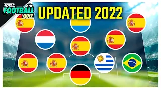 GUESS CLUB BY PLAYERS' NATIONALITY - UPDATED 2022 | QUIZ FOOTBALL 2022