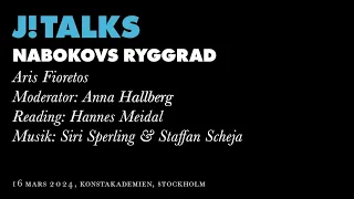 J! TALKS Aris Fioretos - Nabokovs ryggrad