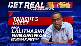 GET REAL with Mahieash Johnney | Episode - 158 | IMF & Sri Lanka's way forward