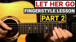 Passenger - Let Her Go (PART 2) | Fingerstyle Guitar Lesson (Tutorial) How to Play