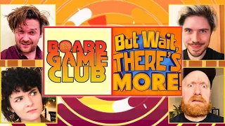 Let's Play BUT WAIT, THERE'S MORE! | Board Game Club