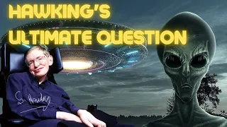Hawking's Ultimate Question