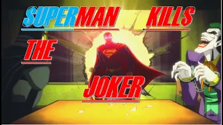 Superman  Kills The Joker Injustice 2021