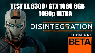 FX 8300 4.4+GTX 1060 6Gb in Disintegration