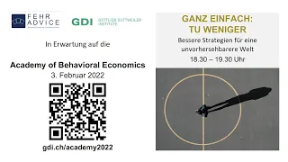 Academy of Behavioral Economics 2021 - Ganz einfach: Weniger tun!