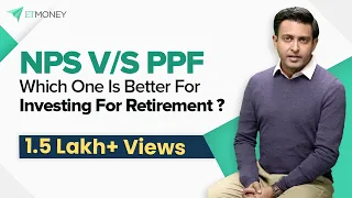 NPS vs PPF: Which one is the better Retirement Plan? Improve your Retirement Planning with ETMONEY