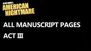 Alan Wake's American Nightmare - Manuscript Pages - Act III