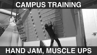 CAMPUS, HAND JAM & MUSCLE UPS | VLOG #80