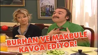 Burhan ve Makbule kavga ediyor - Avrupa Yakası