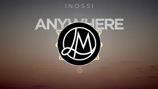 INOSSI - Anywhere [No Copyright Music]