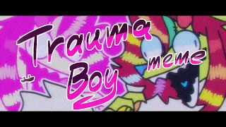 TRAUMA BOY || ANIMATION MEME (FLIPACLIP)