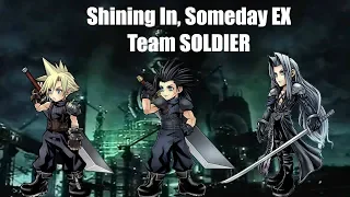 - GL DFFOO - Team SOLDIER, Shining in, Someday EX