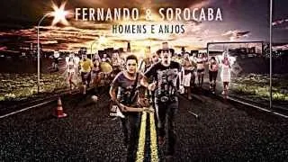 Fernando e Sorocaba - O Que Cê Vai Fazer (LANÇAMENTO 2013 CD HOMENS E ANJOS)