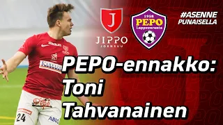 PEPO-otteluennakossa Toni Tahvanainen