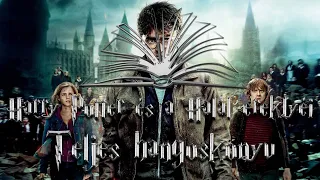 Harry Potter és a Halál ereklyéi | Teljes hangoskönyv - 2. rész