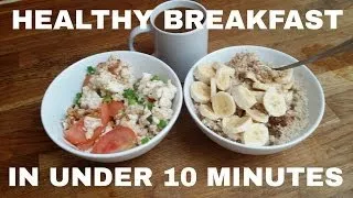 Healthy Breakfast in Under 10 Minutes