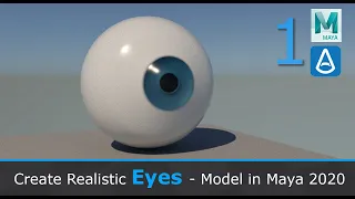 Create a Realistic Eye: Model in Maya 2020 (1/3)