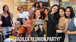 PADILLA REUNION PARTY WITH ROBIN, ROMMEL & BB 😍 COUSINS BELA & KYLIE PADILLA NAGKASAMA MULI