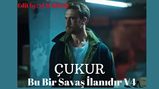 Çukur Müzikleri - Bu Bir Savaş İlanıdır V4 (Yamaç Koçovalı Geri Döndü) (4.Sezon)