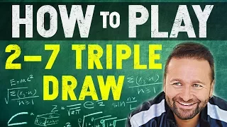 How to Play 2-7 Triple Draw