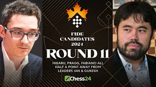 FIDE Candidates 2024 Rd 11 | Hikaru, Pragg, Fabiano All Half A Point Away From Leaders Ian & Gukesh!