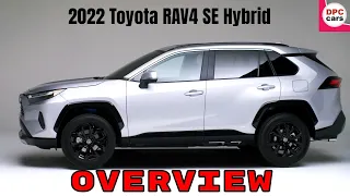 2022 Toyota RAV4 SE Hybrid Overview